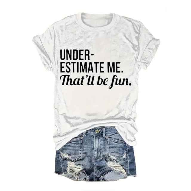 Chic 'Under-Estimate Me' Letter Print Women's T-Shirt - Casual Gray Round Neck Short Sleeve Top, Cotton, Machine Washable, Allseason Top|Trendy Letter Print|Comfortable Stretch