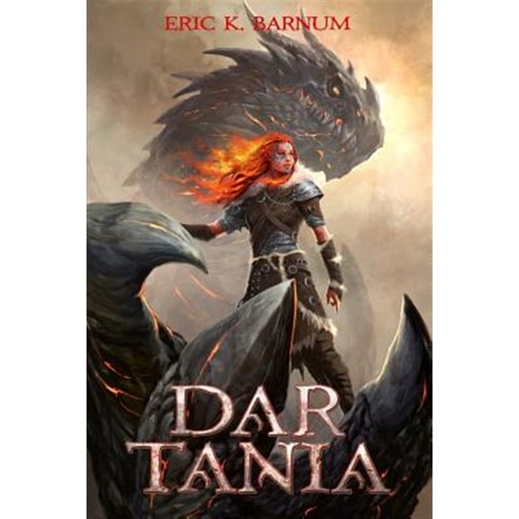 Pre-Owned Dar Tania: How the First Priestess of Tiamat Arose and Founded the Dragon Empire of Morbattania