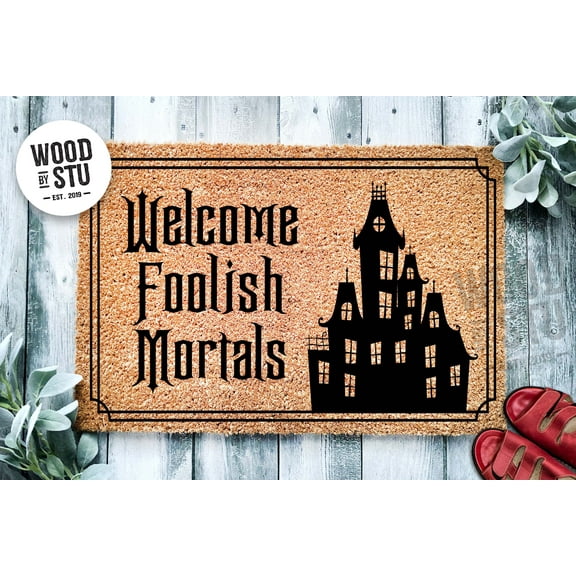 Welcome Foolish Mortals Haunted House Door Mat | Welcome Mat | Halloween Decor | Funny Door Mat | Home Doormat | Halloween Welcome Mat