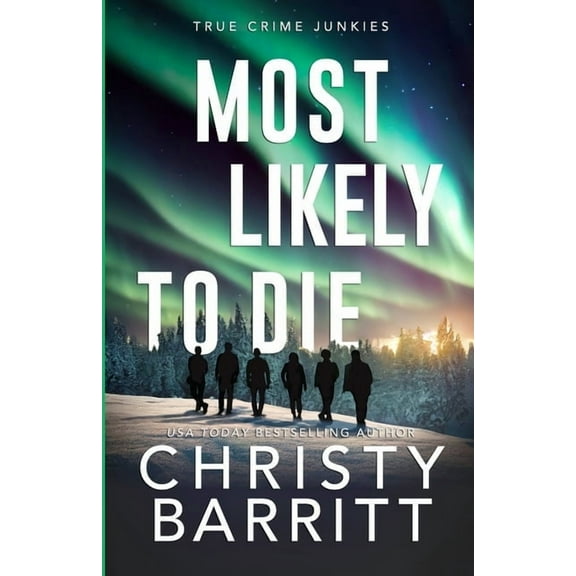 True Crime Junkies Most Likely to Die, Book 8, (Paperback)
