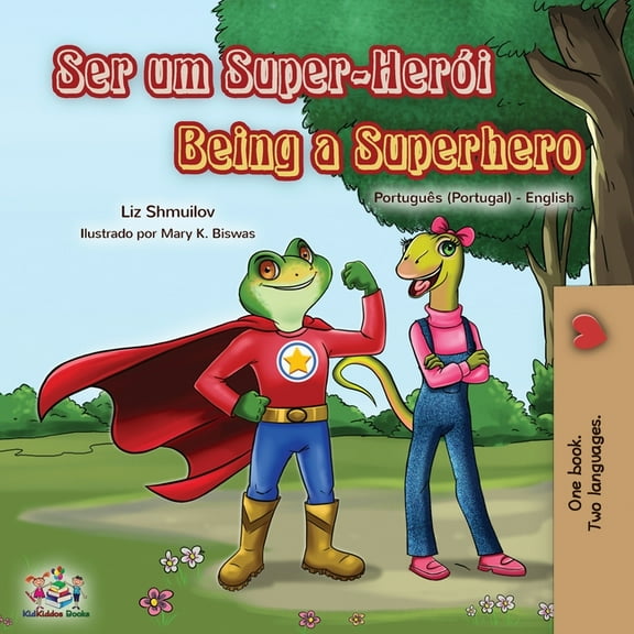Portuguese English Bilingual Collection  Being a Superhero (Portuguese English Bilingual Book for Kids- Portugal), (Paperback)