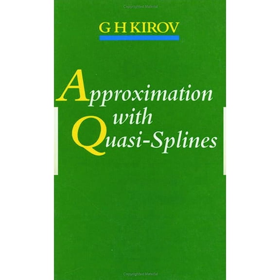 Approximation with Quasi-Splines, (Hardcover)