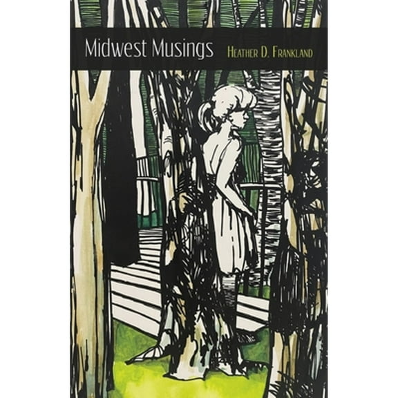 Midwest Musings (Paperback)