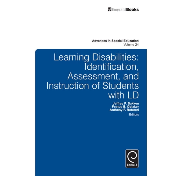 Advances in Special Education Learning Disabilities: Identification, Assessment, and Instruction of Students with LD, Book 24, (Hardcover)