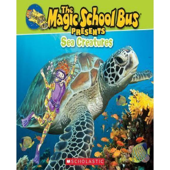 Magic School Bus Presents: Sea Creatures