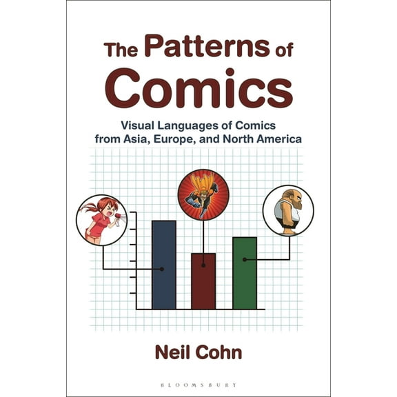 The Patterns of Comics: Visual Languages of Comics from Asia, Europe, and North America, (Hardcover)
