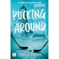 thumbnail image 1 of Libro Pucking Around. El Amor No Es Cosa De Dos Tapa Blanda, Autor Emily Rath, Editorial Crossbooks Mexico, 1 of 2