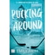 thumbnail image 1 of Libro Pucking Around. El Amor No Es Cosa De Dos Tapa Blanda, Autor Emily Rath, Editorial Crossbooks Mexico, 1 of 2