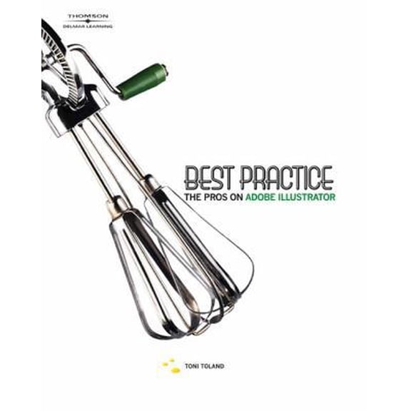 Pre-Owned Best Practice: The Pros on Adobe Illustrator (Adobe Creative Suite) (Paperback) 1418011444 9781418011444