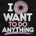thumbnail image 2 of I Donut Want to Do Anything Funny Pun Womens Slim Fit Graphic Tee Brisco Brands X, 2 of 5