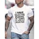 thumbnail image 1 of Men's Casual Graphic Tee - "I HAVE Selective HEARING I'M SORRY You Were NOT SELECTED" Print, Round Neck Short Sleeve T-Shirt for Summer, 1 of 8