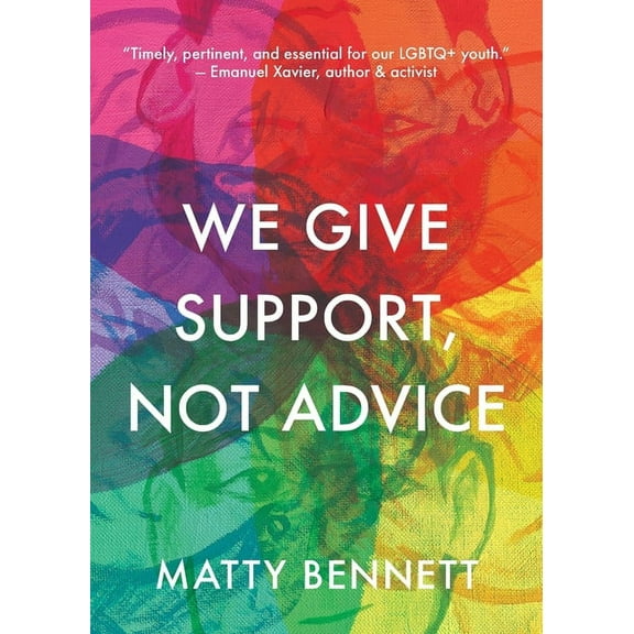 We Give Support, Not Advice, (Paperback)