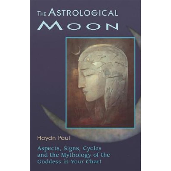 Pre-Owned The Astrological Moon: Aspects, Signs, Cycles and the Mythology of the Goddess in Your Chart, (Paperback)