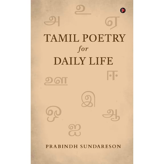 Tamil Poetry for Daily Life, (Paperback)