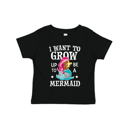 

Inktastic I Want to Grow Up to Be a Mermaid Gift Toddler Toddler Girl T-Shirt