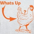 thumbnail image 3 of CafePress - Whats Up Chicken Butt T Shirt Light T Shirt - Men's Classic Graphic T-Shirt, 3 of 4