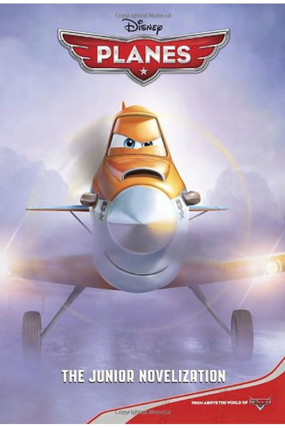 Pre-Owned Disney Planes The Junior Novelization (Disney Planes)