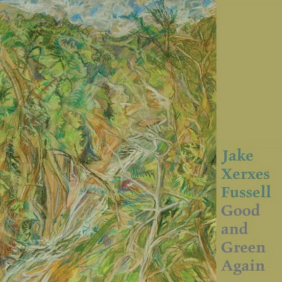 Jake Xerxes Fussell - Good And Green Again - Music & Performance - Vinyl