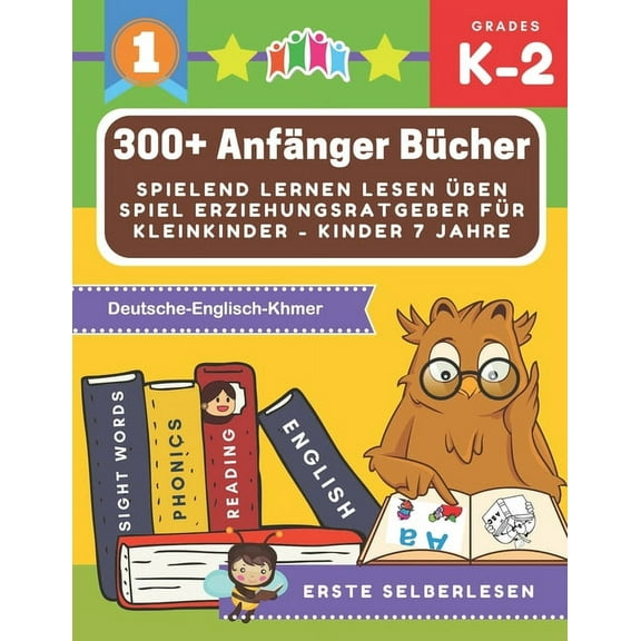 300  Anf?nger b?cher spielend lernen lesen ?ben spiel erziehungsratgeber f?r kleinkinder - kinder 7 jahre: Gro?e m?rchenbuch mit bildern kinderb?cher