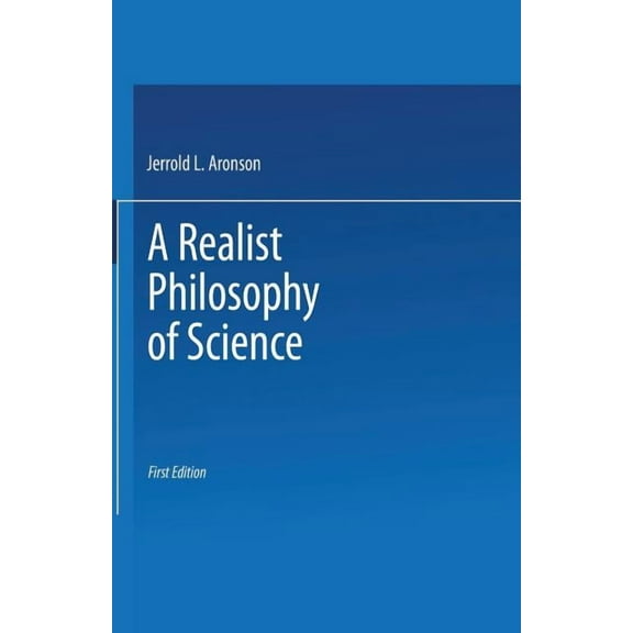 A Realist Philosophy of Science, (Paperback)