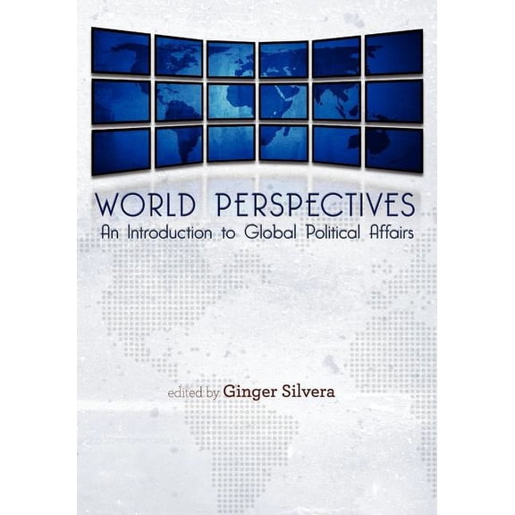 World Perspectives: An Introduction to Global Political Affairs, (Paperback)