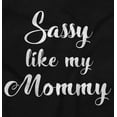 thumbnail image 2 of Sassy Like Mommy Funny Attitude Bodysuit Jumper Girls Infant Baby Brisco Brands 12M, 2 of 6