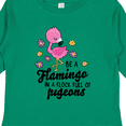 thumbnail image 4 of Inktastic Be a Flamingo in a Flock of Pigeons with Flowers Girls Long Sleeve Toddler T-Shirt, 4 of 5