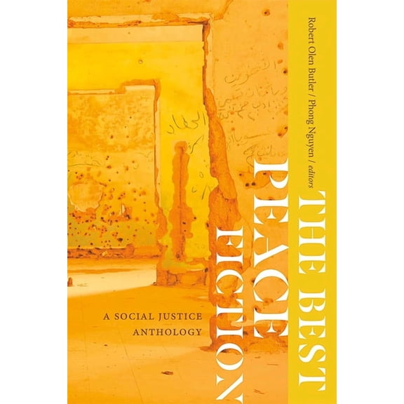 The Best Peace Fiction: A Social Justice Anthology, (Paperback)