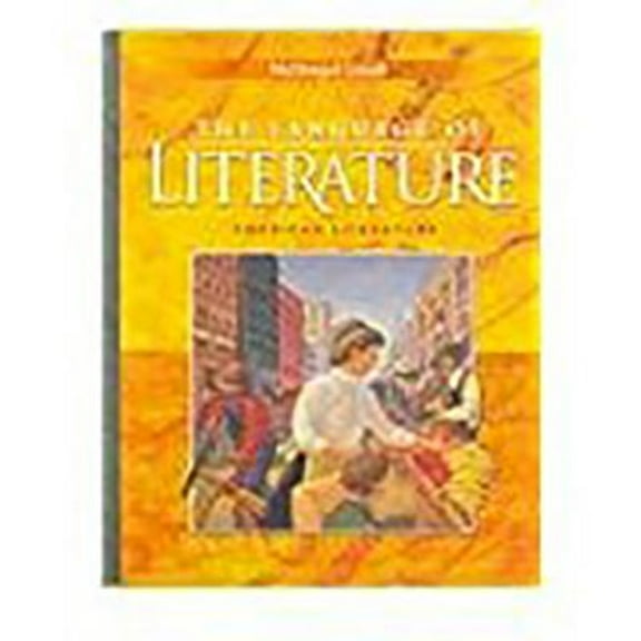 McDougal Littell Language of Literature: Student Edition Grade 11 2006 (Hardcover) by McDougal Littel (Prepared for publication by)