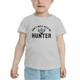 thumbnail image 2 of Don't Mess with Me Daddy is A Hunter Cute Toddler T Shirts for Boys Girls (Gray, 5/6T), 2 of 5