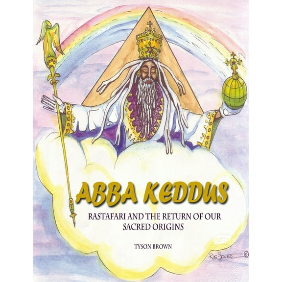 Abba Keddus 'Rastafari and the Return of Our Sacred Origins' 2015, (Paperback)