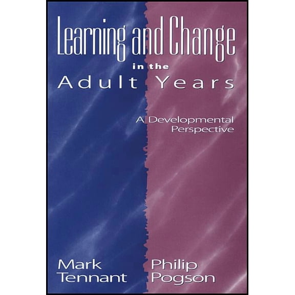 Jossey-Bass Higher and Adult Education ( Learning Change Adult Years P, (Paperback)