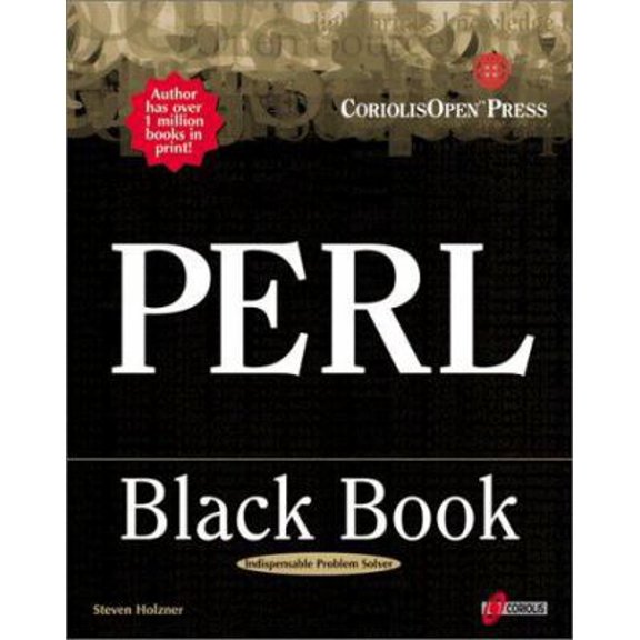 Pre-Owned Perl Black Book: The Most Comprehensive Perl Reference Available Today (Paperback) 1576104656 9781576104651