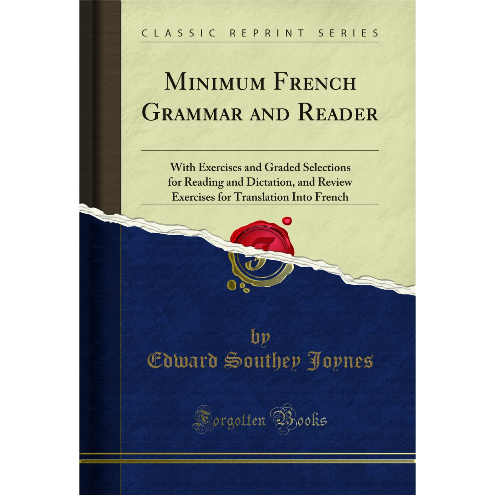 Minimum French Grammar and Reader (Classic Reprint)