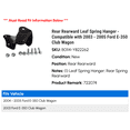 thumbnail image 2 of Rear Rearward Leaf Spring Hanger - Compatible with 2003 - 2005 Ford E-350 Club Wagon 2004, 2 of 3
