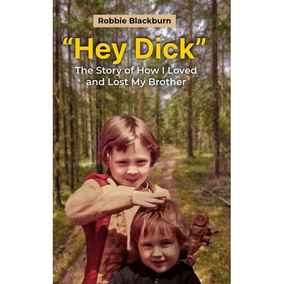 "Hey Dick", (Hardcover)