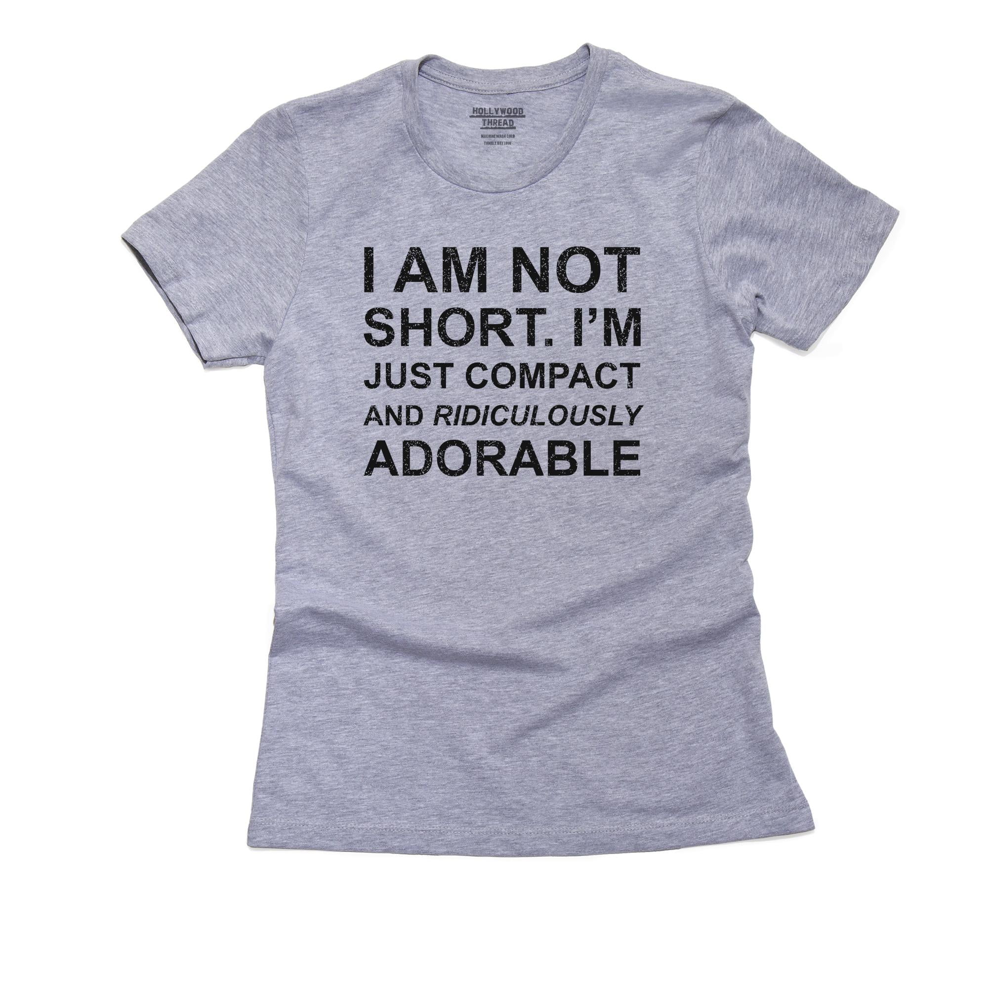 I Am Not Short Just Compact and Adorable Funny Women's Cotton Grey T-Shirt