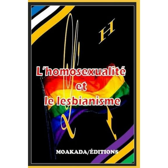 L'Homosexualité et le Lesbianisme (l'HL) (Paperback)