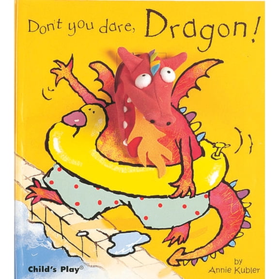 Pre-Owned Don't You Dare, Dragon! [With Dragon Finger Puppet] (Activity Books S.) (Hardcover) 1846430453 9781846430459