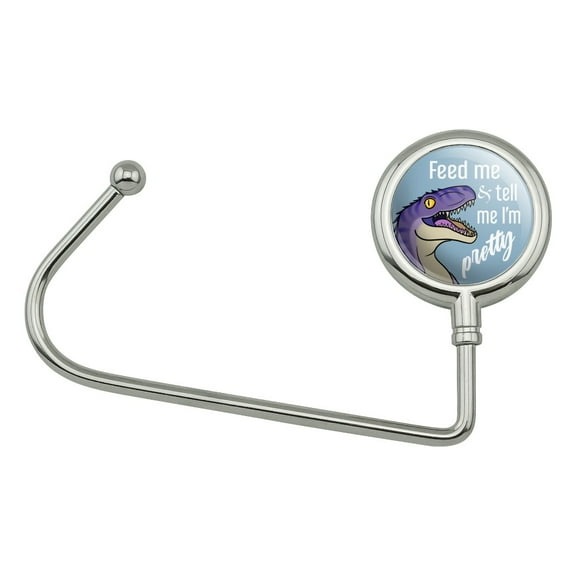 Velociraptor Feed Me and Tell Me I'm Pretty Dinosaur Funny Purse Bag Hanger Holder Hook