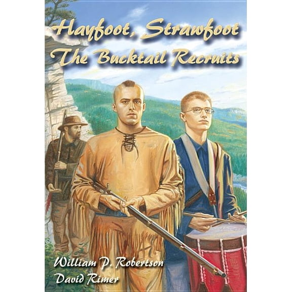 White Mane Kids Hayfoot, Strawfoot: The Bucktail Recruits, (Paperback)