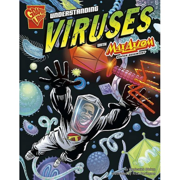 Graphic Science Understanding Viruses with Max Axiom, Super Scientist, (Paperback)