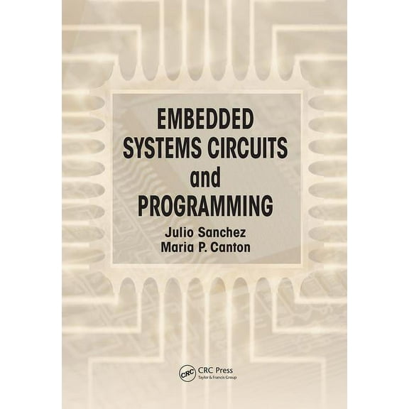 Embedded Systems Circuits and Programming, (Paperback)