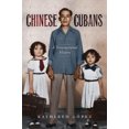 thumbnail image 4 of Chinese Cubans: A Transnational History (Envisioning Cuba), 4 of 5