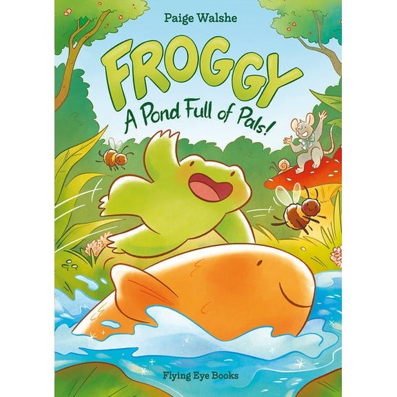Froggy: A Pond Full of Pals!, (Paperback)