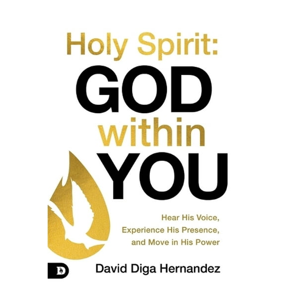 Pre-Owned Holy Spirit: God Within You: Hear His Voice,Experience His Presence,and Move in His Power Paperback