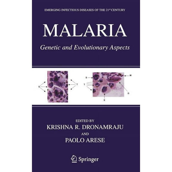 Emerging Infectious Diseases of the 21st Malaria: Genetic and Evolutionary Aspects, Book 5, (Hardcover)
