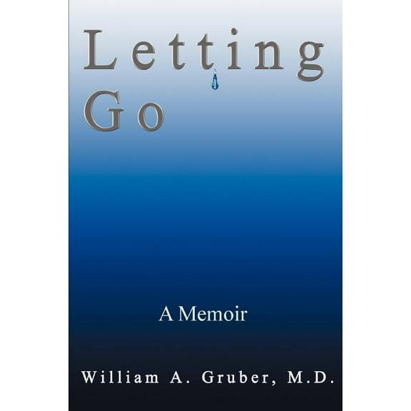 Letting Go : A Memoir (Paperback)