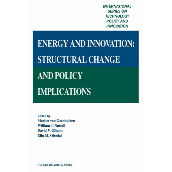 Energy and Innovation: Structural Change and Policy Implications, (Hardcover)