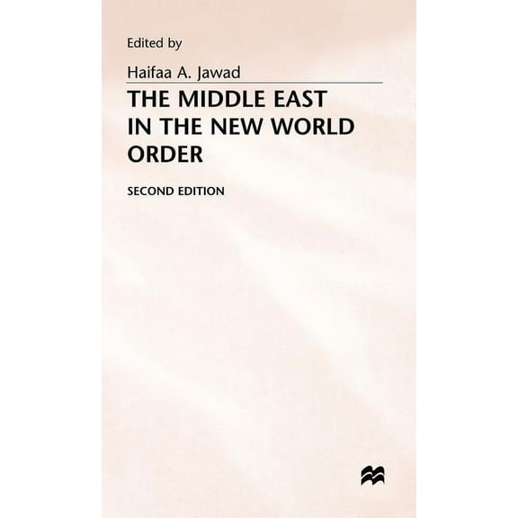 The Middle East in the New World Order, (Hardcover)